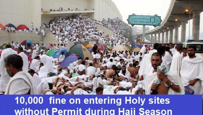 10,000  fine on entering Holy sites without Permit during Hajj Season